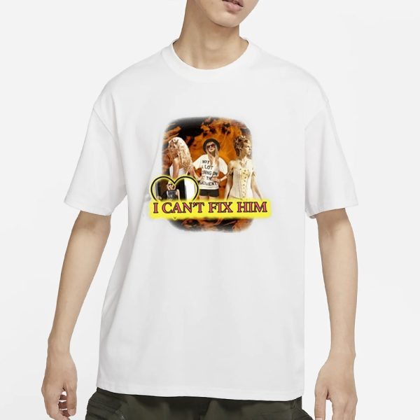 I Can’t Fix Him Taylor T-Shirt