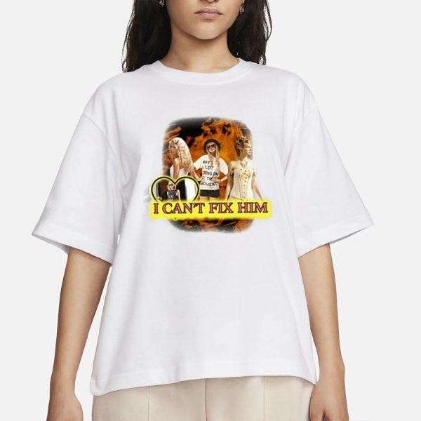 I Can’t Fix Him Taylor T-Shirt