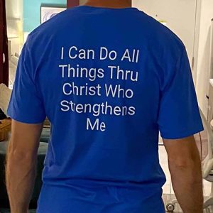I Can Do All Things Thru Christ Who Strengthens Me T Shirt 2