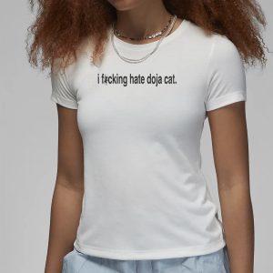 I Fcking Hate Doja Cat T Shirt 2