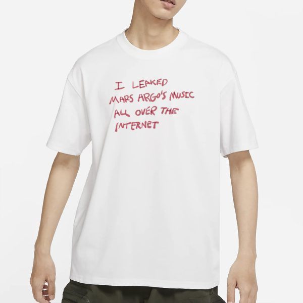 I Leaked Mars Argo’s Music T-Shirt