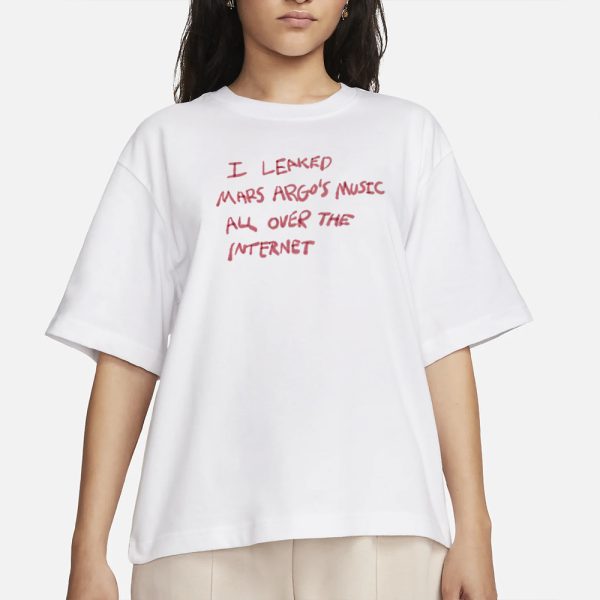 I Leaked Mars Argo’s Music T-Shirt