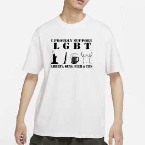 I Proudly Support LGBT Liberty Guns Beer Tits T Shirt 1