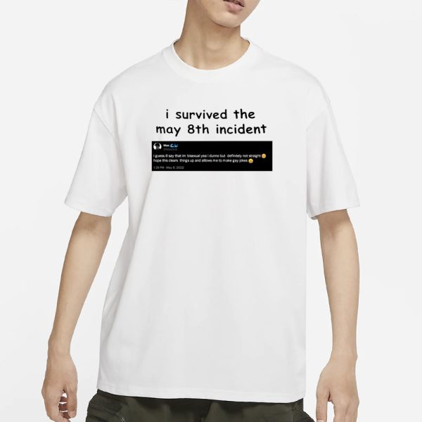 I Survived May 8Th Maxggs T-Shirt