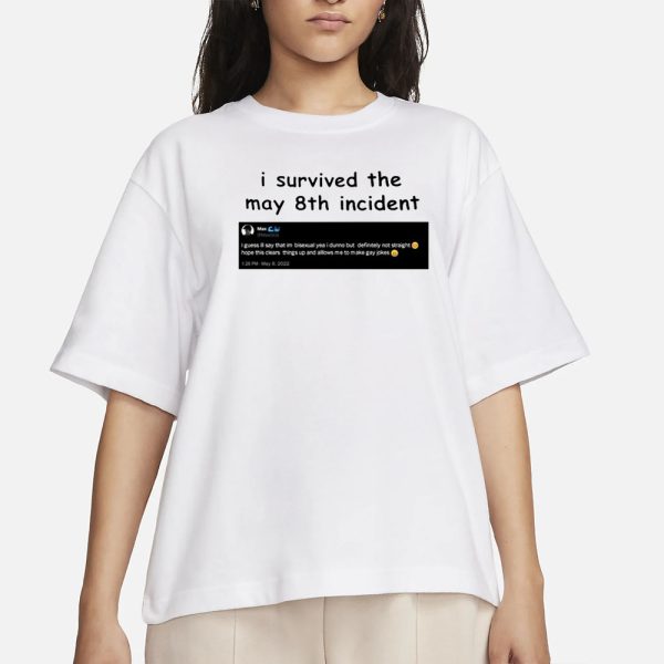 I Survived May 8Th Maxggs T-Shirt