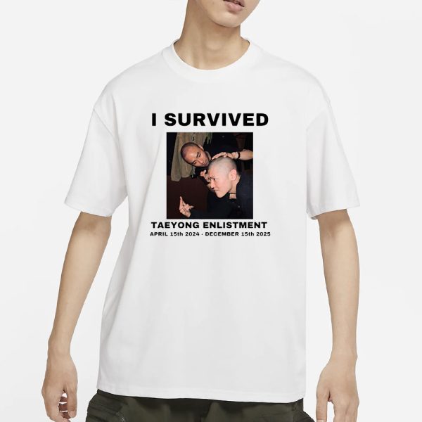 I Survived Taeyong Enlistment April 15th 2024 December 15th 2025 T-Shirt