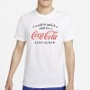 I Would Dropkick A Child For A Coke Zero Sugar T-Shirt