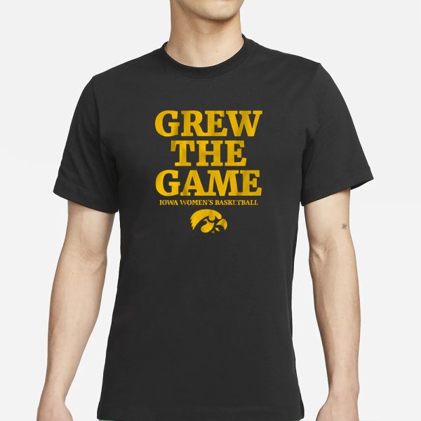 IOWA WOMEN’S BASKETBALL GREW THE GAME T-SHIRT