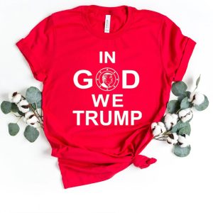 In God We Trump 2024 T Shirt 3