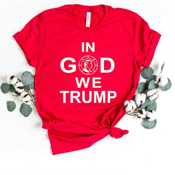 In God We Trump 2024 T-Shirt