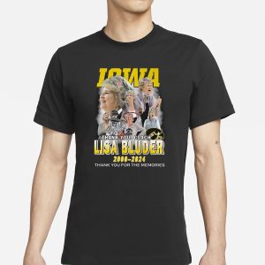 Iowa Thank You Coach Lisa Bluder 2000 2024 Thank You For The Memories T Shirt 1