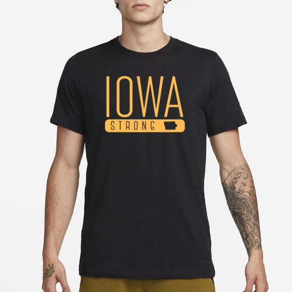 Iowastrong2024 Iowa Strong T-Shirt