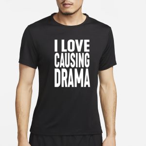 Jake Clark Wearing I Love Causing Drama T Shirt 1