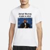 Jamal Murray Made A Shot T-Shirt