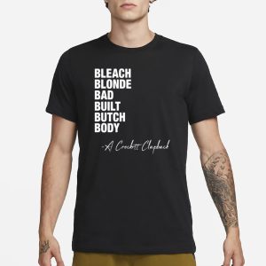 Jasmineforus Bleach Blonde Bad Built Butch Body A Crockett Clapback T Shirt 1
