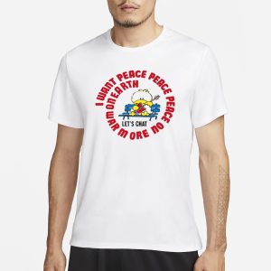 Jerks 80S I Want Peace Peace Peace T Shirt 1