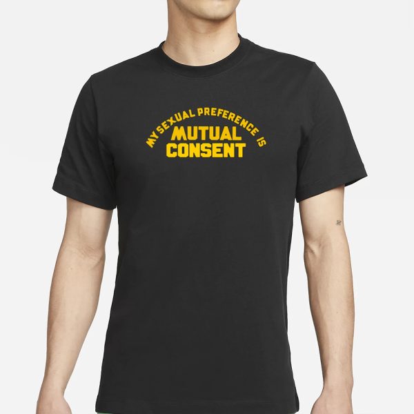 Jillian Michaels My Sexual Preference Is Mutual Consent T-Shirt