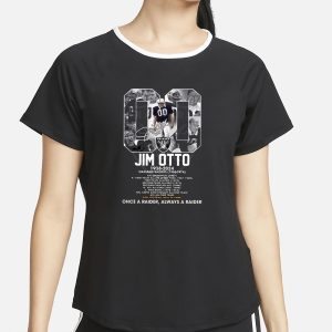 Jim Otto 1938 2024 Once A Raider Always A Raider T Shirt 2