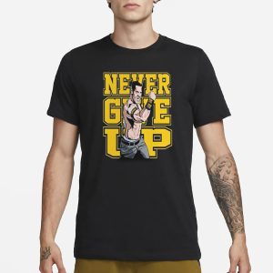 John Cena Never Give Up T Shirt 1