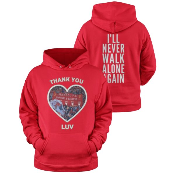 Jurgen Klopp I’ll Never Walk Alone Again Red T-Shirt Hoodie