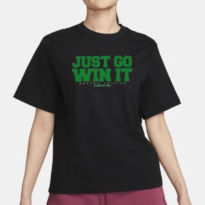 Just Go Win It Celtics Playoff 2024 T-Shirt 1 Just Go Win It Celtics Playoff 2024 T Shirt 2