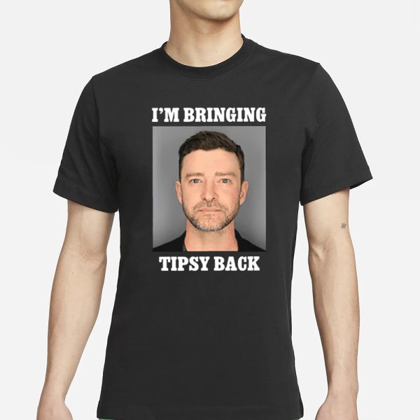 Justin Timberlake Mugshot I’m Bringing Tipsy Back T-Shirt