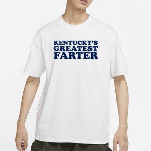 Kentuckys Greatest Farter T Shirt 1