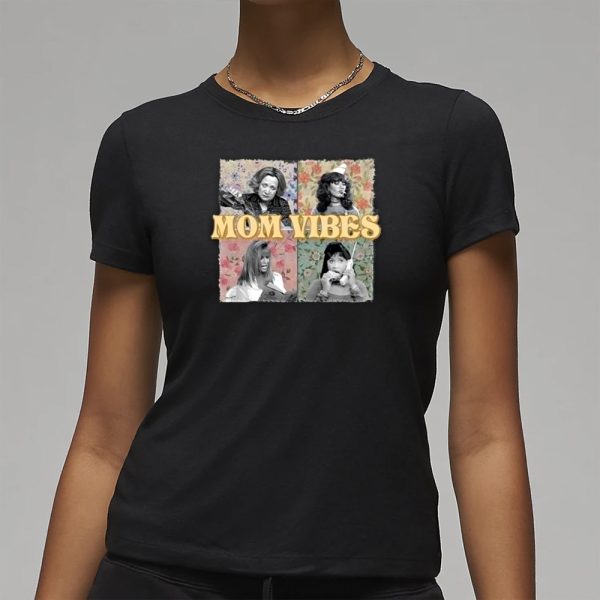 Kitty Forman Peggy Bundy 90’s Mom Vibes T-Shirt