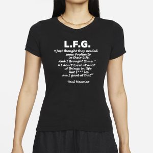 L.F.G. Just Thought They Needed Some Profanity In Their Life T-Shirt 1 LFG Just Thought They Needed Some Profanity In Their Life T Shirt 2