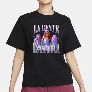 La Gente Esta Loca T Shirt 2