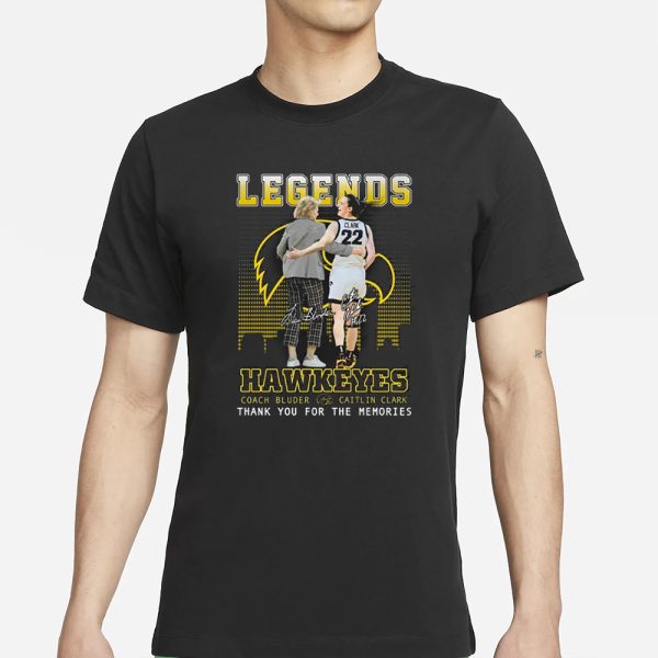 Legends Hawkeyes Coach Bluder And Caitlin Clark Thank You For The Memories T-Shirt