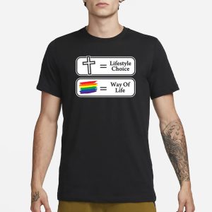 Lifestyle Choice Way Of Life T Shirt 1