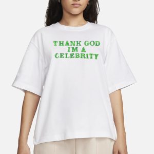 Lilaaron Thank God Im A Celebrity T Shirt 2