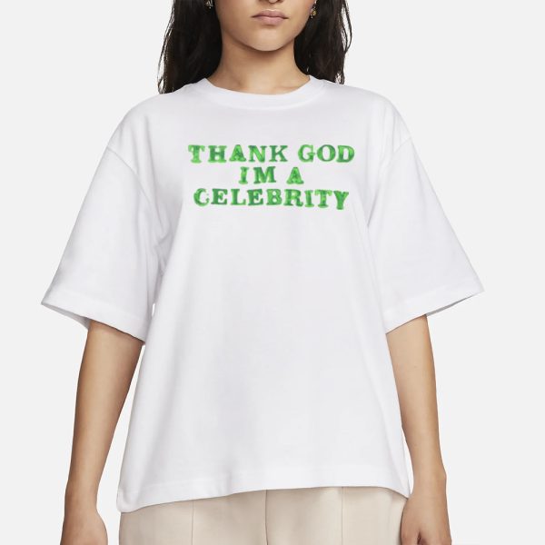 Lilaaron Thank God Im A Celebrity T-Shirt