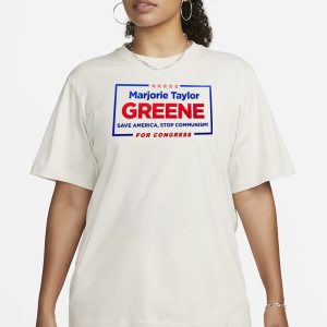 Mariorie Taylor Greene Save America Stop Communism! For Congress T Shirt 2