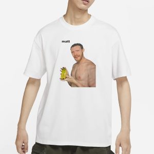 Matt Maeson Banana Matt T Shirt 1