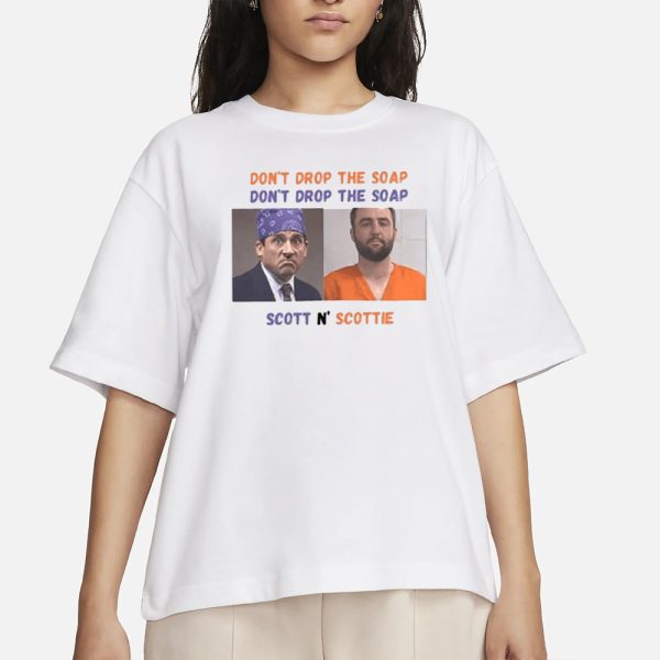 Michael Scott And Scottie Scheffler Don’t Drop The Soap Scott N’ Scottie T-Shirt