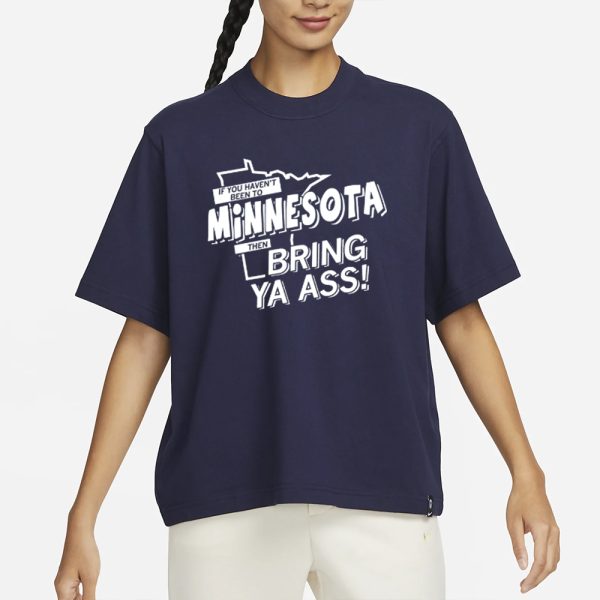 Minnesota Bring Ya Ass T-Shirt