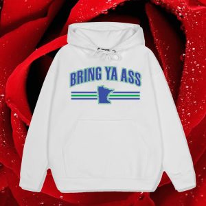 Minnesota Timberwolves Bring Ya Ass Hoodie 1