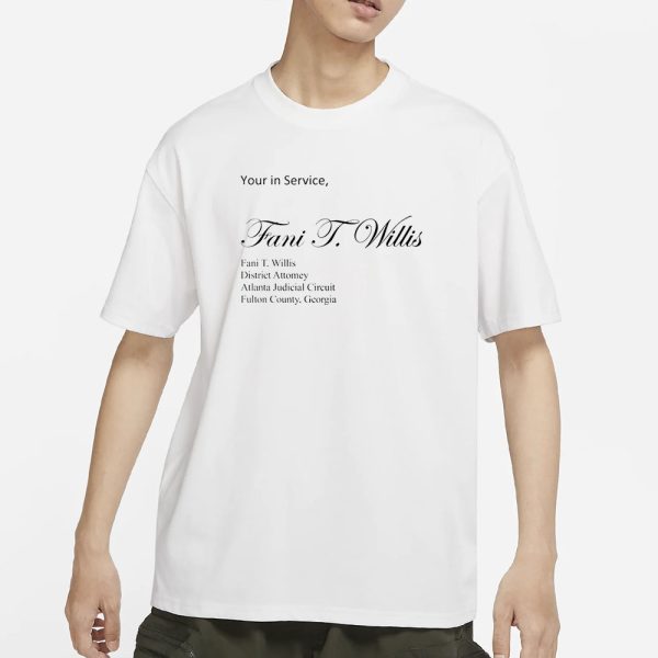 Miss Aja Yours In Service Fani T. Willis T-Shirt