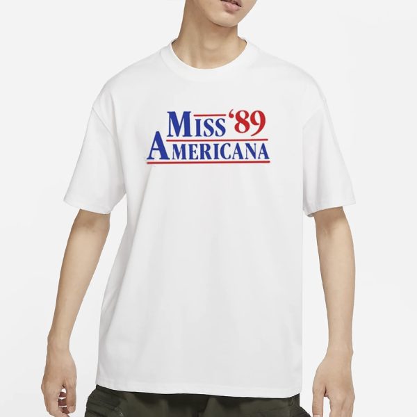 Miss Americana ’89 T-Shirt