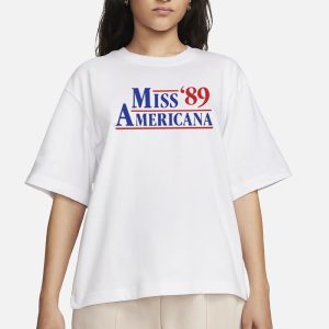 Miss Americana '89 T Shirt 2