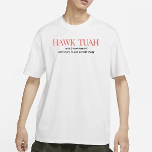 Mistersippi Hawk Tuah Definition To Spit On That Thang T Shirt 1