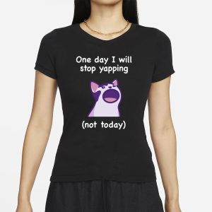 Mona_Mauve Cat One Day I Will Stop Yapping Not Today T-Shirt 1 Mona Mauve Cat One Day I Will Stop Yapping Not Today T Shirt 2