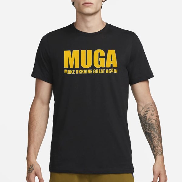 Muga Make Ukraine Great Again T-Shirt