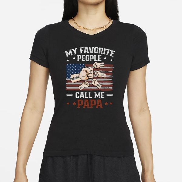 My Favorite People Call Me Papa T-Shirt