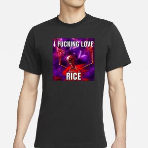 Nanimonavi I Fucking Love Rice Skeleton T Shirt 1
