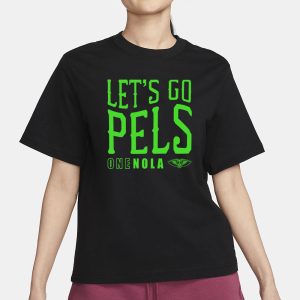 New Orleans Lets Go Pels One Nola T Shirt 2