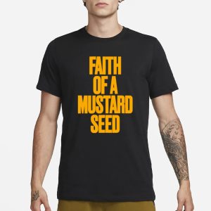 Nfr Podcast Faith Of A Mustard Seed T Shirt 1