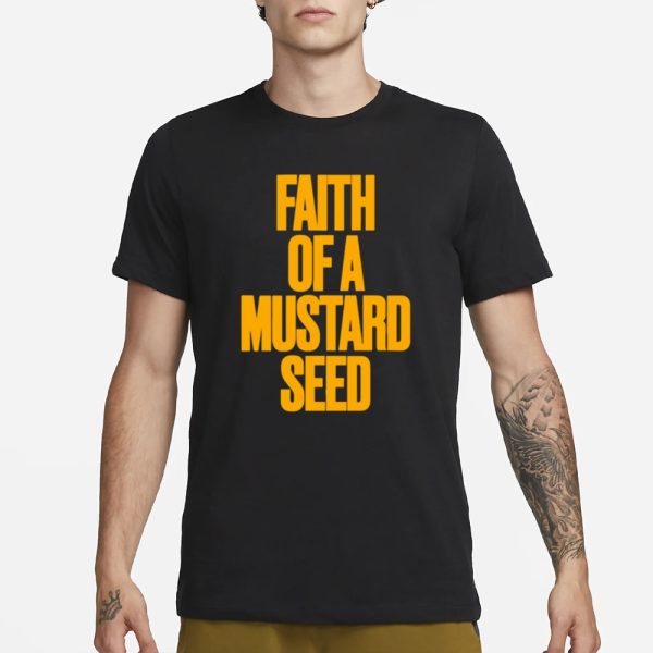 Nfr Podcast Faith Of A Mustard Seed T-Shirt